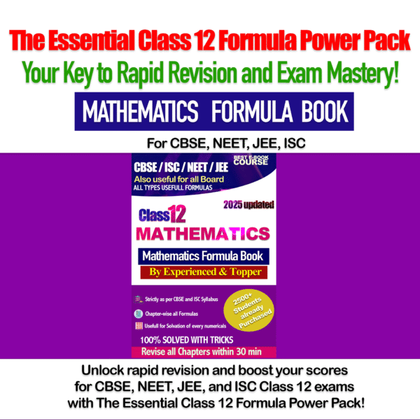 Class 12 Math Formula Mastery: Essential Formulas for CBSE, ISC, JEE, NEET & All Boards